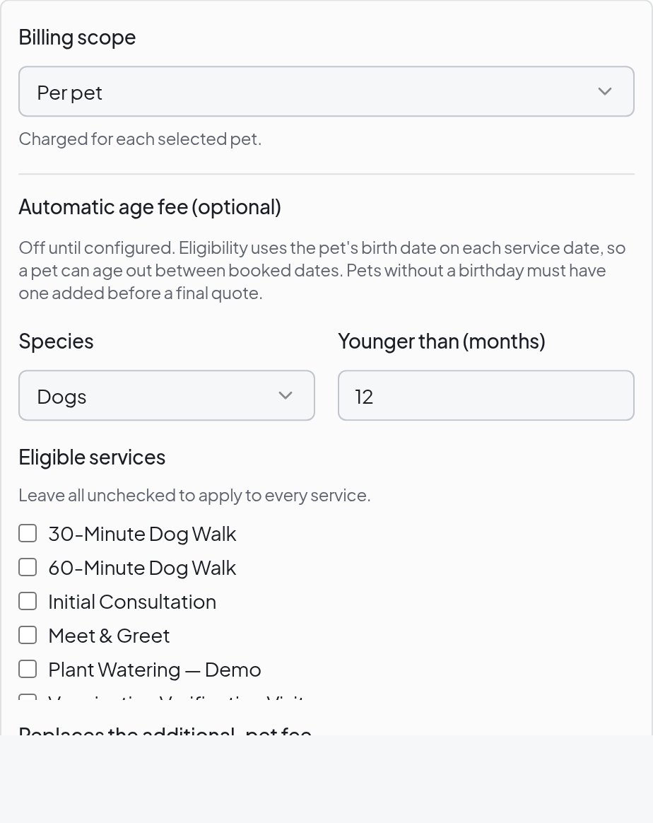 Pet-age pricing rule editor set to per-pet billing, with an optional automatic age fee for dogs younger than 12 months and a checklist of eligible services.